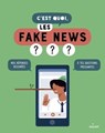 C'est quoi, les fake news ? NE - SANDRA LABOUCARIE ; Collectif D'Auteurs - 9782408009946