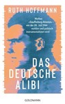 Das deutsche Alibi - Ruth Hoffmann - 9783641306762