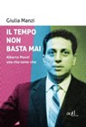 Non è mai troppo tardi - Giulia Manzi - 9788867830763
