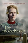 De Mosselvisser - Gerda van Wageningen - 9789020532333
