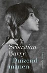 Duizend manen - Sebastian Barry - 9789021418889