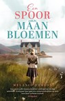 Een spoor van maanbloemen - Melanie Dobson - 9789029740357