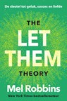 The Let Them Theory - Mel Robbins ; Sawyer Robbins - 9789043937979