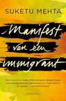 Manifest van een immigrant - Suketu Mehta - 9789045031101
