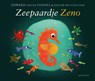 Zeepaardje Zeno - Edward van de Vendel - 9789045132464