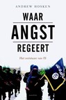 Waar angst regeert - Andrew Hosken - 9789045211862