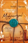 Dunbridge Academy - Midzomerspel - Sarah Sprinz - 9789059904231