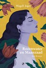 Rozenwater en maanzaad - Magali Jeger - 9789089758774