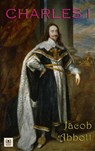 Charles I - Jacob Abbott - 9789403866925