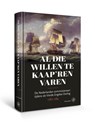 Al die willen te kaap'ren varen - Johan Francke - 9789462493254
