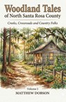 WOODLAND TALES of North Santa Rosa County - Matthew Dobson - 9798182163279