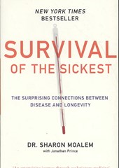 Survival of the Sickest