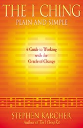 The I Ching Plain and Simple