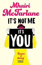 It’s Not Me, It’s You
