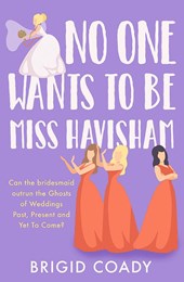 No One Wants to Be Miss Havisham