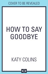 How to Say Goodbye