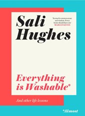 Everything is Washable and Other Life Lessons