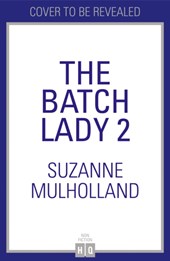 The Batch Lady: Healthy Family Favourites