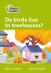 Do birds live in treehouses?