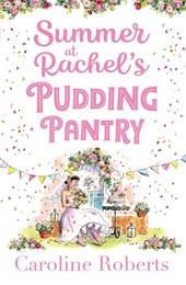 Summer at Rachel’s Pudding Pantry