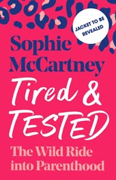 Tired and Tested