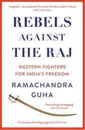 Rebels Against the Raj