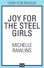 Joy for the Steel Girls