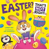 Easter? That’s Not Right!