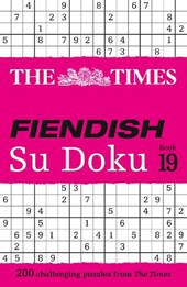 The Times Fiendish Su Doku Book 19