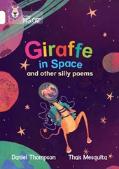 Giraffe in Space and other silly poems