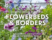 How to Create Beautiful Flowerbeds and Borders
