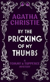 By the Pricking of My Thumbs