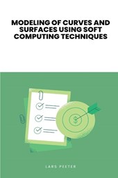 Modeling of Curves and Surfaces Using Soft Computing Techniques