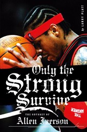 Only the Strong Survive