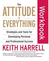 The Attitude Is Everything Workbook
