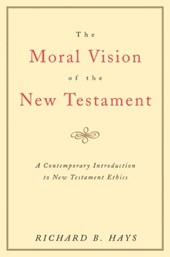 The Moral Vision on the New Testament
