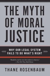 The Myth of Moral Justice