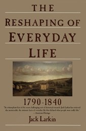 The Reshaping of Everyday Life