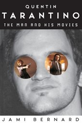 Quentin Tarantino: The Man and His Movies