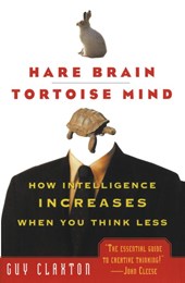 Hare Brain, Tortoise Mind