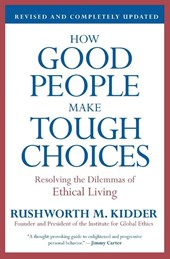 How Good People Make Tough Choices