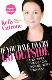 If You Have to Cry, Go Outside