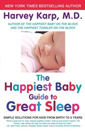 The Happiest Baby Guide to Great Sleep