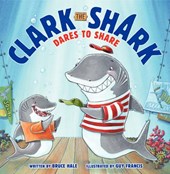 CLARK THE SHARK DARES TO SHARE
