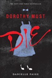Dorothy Must Die