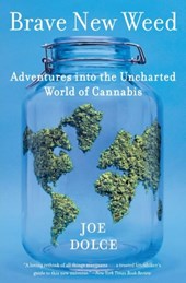 Brave New Weed