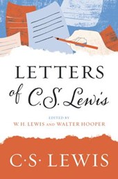 Lewis, C: Letters of C. S. Lewis