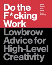 Do the F*cking Work