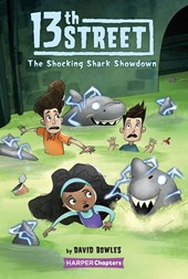 13th Street #4: The Shocking Shark Showdown