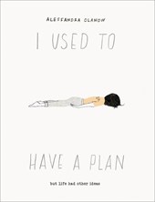 I Used to Have a Plan